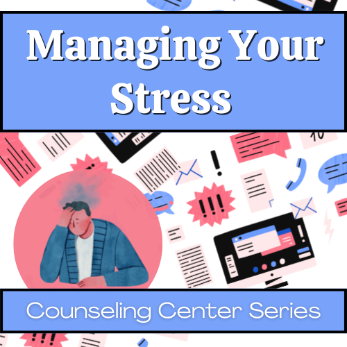 Managing Your Stress Series