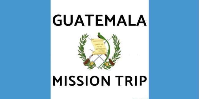Guatemala Mission Trip
