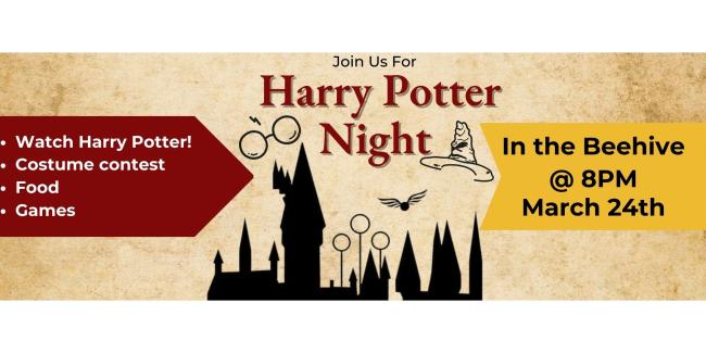 Student Harry Potter Night in the Beehive at 8pm with food, movie, games, and costume contest