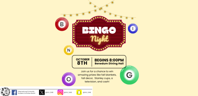 Join us in the Benedum Dining Hall on October 8, 2026 for Fall Bingo! With chances to win fall blankets, fall decor, Stanley cups ,  a television, cash and more! 